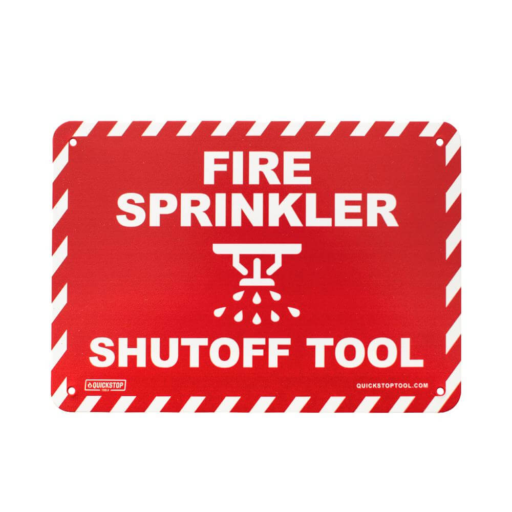 Quickstop Fire Sprinkler Tool Sign